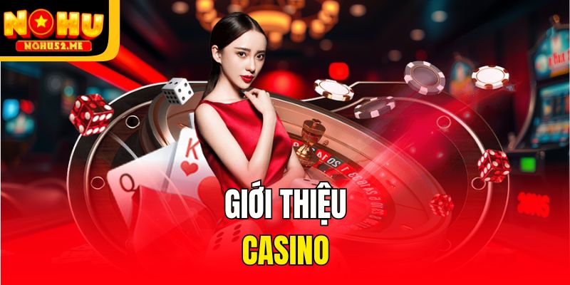 Giới thiệu casino